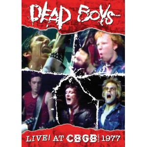 Dead Boys : Live at CBGB 1977