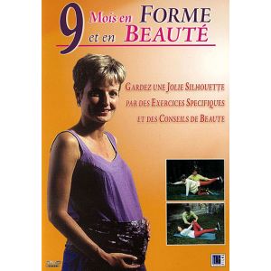 Neuf mois en forme et en beauté