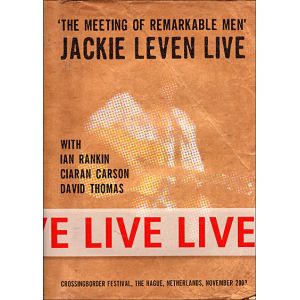 Jackie Leven Live : The Meeting Of Remarkable Men