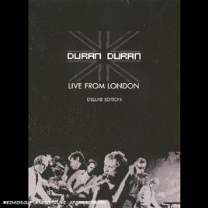 Duran Duran : Live From London
