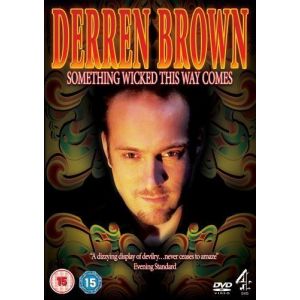 Derren Brown : Something Wicked This Way Comes