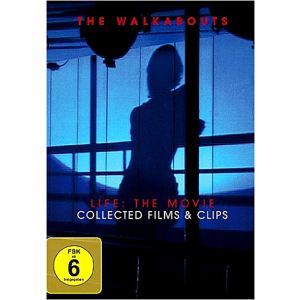 The Walkabouts : Life the Movie