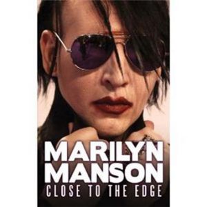 Marilyn Manson : Close To The Edge
