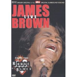 James Brown : Live From The House Of Blues