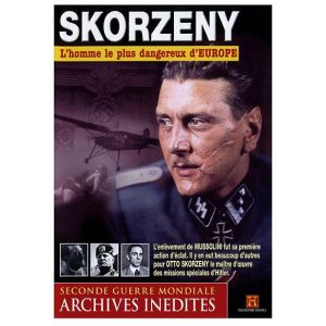 Skorzeny : L'homme le plus dangereux d'europe