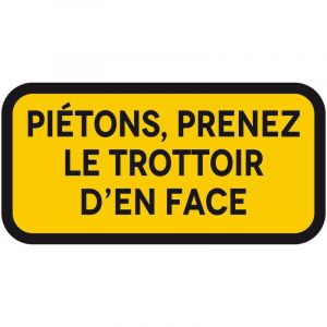 Signalisation de Travaux Temporaires Panneaux de Travaux Temporaires. Danger Chantier Temporaire - Pi&eacute;tons, prenez le trottoir d'en face - Panneau