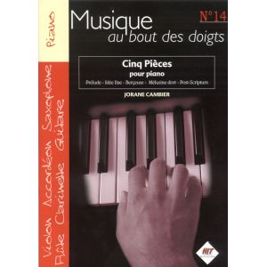 Hit diffusion Cambier J. - Musique Au Bout Des Doigts N°14 - 5 Pieces Pour Piano