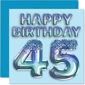Carte d'anniversaire 45e anniversaire pour homme – Ballon bleu pailleté – Cartes d'anniversaire pour homme de 45 ans, ami, papa, frère, oncle, cousin, 145 mm x 145 mm, cartes de vœux Forty-Five