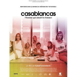 Casablancas, l'homme qui aimait les femmes