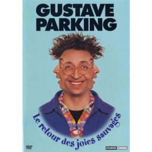 Image de Gustave Parking : Le retour des joies sauvages