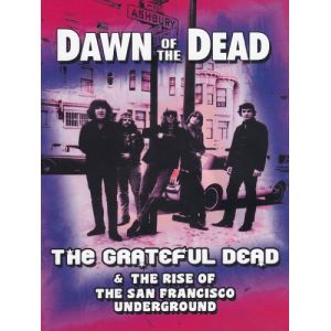 The Grateful Dead : Dawn Of The Dead