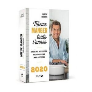Solar Livre de cuisine Mieux manger toute l'année - Laurent Mariotte