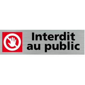 Image de Signaletique.biz France - Pictogramme interdit au public (Q0240). Signalisation Porte - 170 x 50 mm - Autocollant souple ou plaque alu brossé 2mm.