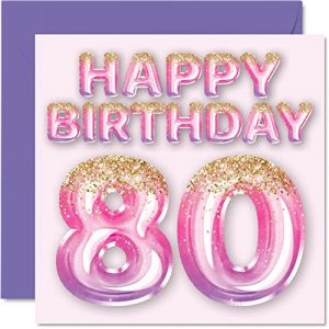Stuff4 Carte d'anniversaire 80 ans pour femme – Ballons à paillettes roses et violets – Cartes d'anniversaire pour femme de 80 ans, maman, grand-mère, grand-mère, 145 mm x 145 mm
