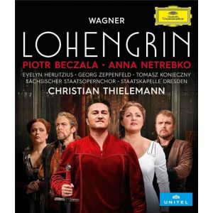 Wagner : Lohengrin - Piotr Beczala , Anna Netrebko