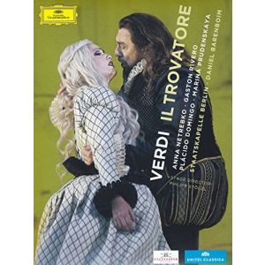 Il Trovatore - de G. Verdi avec A. Netrebko P. Domingo