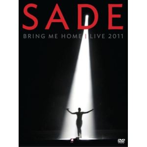 Sade : Bring me home, live 2011