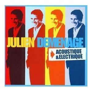 Virgin 2 cd Julien d&eacute;m&eacute;nage - Electrique & acoustique [CD] Clerc, Julien &hellip;