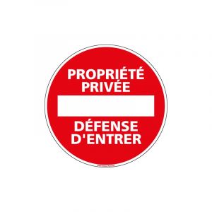 Signaletique.biz France - Panneau propriete privee defense d'entrer (L0264) - Aluminium 2 mm - Diamètre 250 mm - Aluminium 2 mm