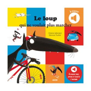 Image de Editions Auzou Livre à écouter : Le Loup qui ne voulait plus marcher