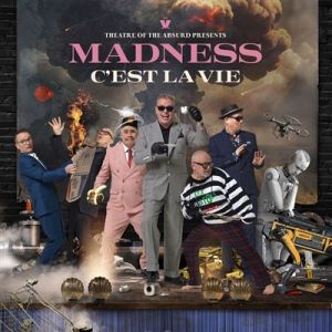 Madness Theatre Of The Absurd Presents C'est la Vie (Édition étendue)