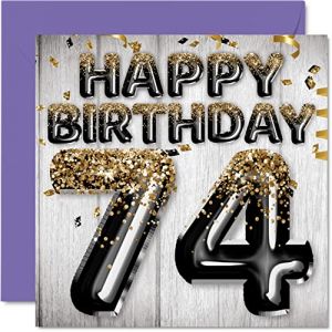 Carte d'anniversaire 74 ans pour homme – Ballons noirs et dorés – Cartes d'anniversaire pour homme de 74 ans, papa, grand-père, grand-père, grand-mère, 145 mm x 145 mm