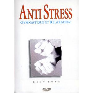 Anti Stress : Gymnastique et relaxation