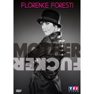 Florence Foresti : Mother Fucker