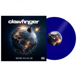 Clawfinger - Before We All Die Ltd. Water Transparent Blue - Colored Vinyl