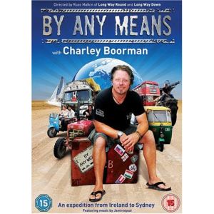 Charley Boorman - Saison 1 : By Any Means