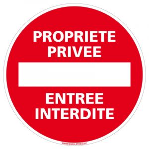 Signaletique.biz France - Panneau Propriété Entrée Interdite - Plastique pvc 1 mm - Diamètre 170 mm