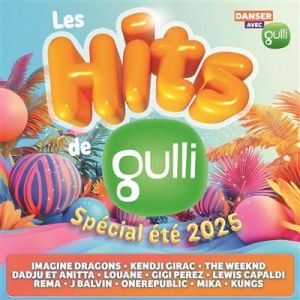 Les Hits de Gulli Spécial Été 2025