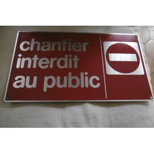 plaque métal aluminium " CHANTIER INTERDIT AU PUBLIC " 32x18cm fond rouge DURASIGN - Occasion