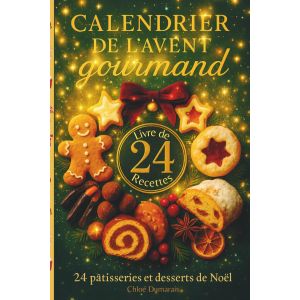 JGD-Calendrier de l'Avent gourmand: 24 p&acirc;tisseries et desserts de No&euml;l - Occasion