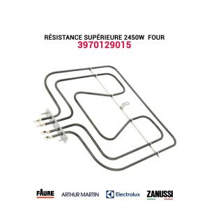 R&eacute;sistance sup&eacute;rieure 800W + 1650W - 3970129015 - Four ELECTROLUX FAURE ZANUSSI - Occasion
