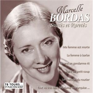 Marcelle Bordas : Succès Et Raretés - Collection 78 Tours Et Puis S'en Vont - Occasion