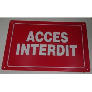 PLAQUE EN PLASTIQUE DUR "ACCES INTERDIT - Occasion
