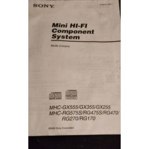 Notice Sony mini Hi-Fi MHC-GX555 GX355 GX255 MHC-RG575S RG475S RG470 RG270 RG170 Component system Mode d'emploi papier en fran&ccedil;ais 46 pages 2-580-011-23(1) Compact disc digital audio et graphics - Occasion