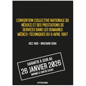 Convention collective nationale Prestations de services dans les domaines m&eacute;dico-techniques - Brochure 3286 IDCC 1982 + grille de Salaire - UTTSCHEID (Uttscheid, neuf)