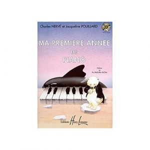 LEMOINE Ma premi&egrave;re ann&eacute;e de piano - Herv&eacute; Charles, Jacqueline Pouillard - 88 touches - Livre de m&eacute;thode de piano pour d&eacute;butants (Partitions Express, neuf)