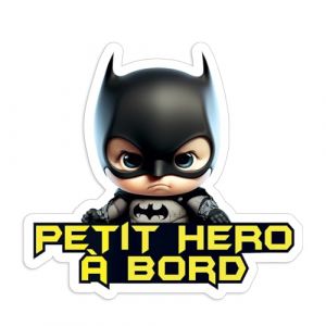 Autocollant b&eacute;b&eacute; &agrave; bord, petit heros &agrave; bord 16x15cm vinyle haute qualit&eacute;, autocollant voiture, moderne et fun, 100% fran&ccedil;ais (Hellocom34, neuf)