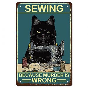 CREATCABIN Black Cat Metal Tin Sign Sewing Because Murder is Wrong Poster en M&eacute;tal Vintage Retro Art Mural Hanging Fer Peinture Plaque Funny Animals for Home Kitchen Bathroom Wall Art Decor 8x12 inch (CREATCABIN FR, neuf)