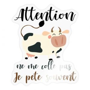 Spreadshirt Attention Ne Me Colle Pas Je P&egrave;te Souvent Citation Drole Vache Autocollant Sticker, 10 x 10 cm, brillant transparent (Spreadshirt France, neuf)