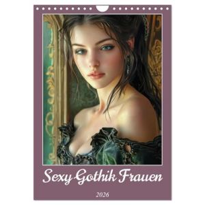 Femmes gothiques sexy, Version fran&ccedil;aise (Calendrier mural 2026 DIN A4 portrait), Calendrier CALVENDO mensuel (Home & Play, neuf)