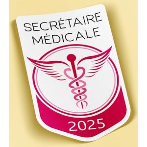 SC ® - Sticker/Autocollant - Vignette Caducée 2025 - Secrétaire Médicale - Type de Pose Vitrophanie* (S'applique sur Le Pare-Brise à l'intérieur du véhicule) (S-C, neuf)