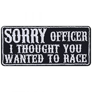 Écusson Thermocollant "Sorry officer, I thought you wanted to race" Patch de coureur à coudre/à repasser | Cadeau pour motard - Applique pour veste/jeans/siège de voiture - 90x40mm (EXPRESS-STICKEREI, neuf)