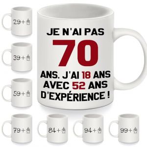 Je n'ai pas 70 ans. J'ai 18 ans avec 52 ans d'expérience Tasses rigolotes pour 70 ans Cadeaux d'anniversaire rigolos Mug pour 70 ans Femmes Hommes Famille Amis Tasse à café Joyeux Anniversaire (70-b) (Greatik, neuf)