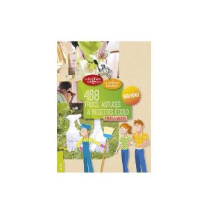La Droguerie &Eacute;cologique - 468 Trucs, recettes et astuces &eacute;colo
