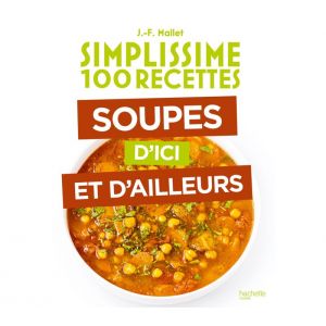 Livre de cuisine Simplissime HACHETTE Soupes d'ici et d'ailleurs