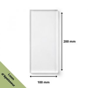 Plaque verre acrylique transparent 1 mm - 10 x 20 cm (100 x 200 mm) - Verre synthétique - Plaque PET/APET - Plexiglass